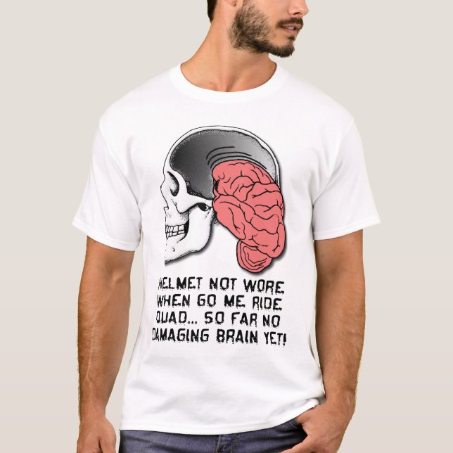 Helmet Brain Damage Funny Quad ATV Shirt (Front)