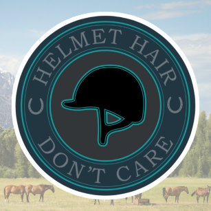 Helmet Hair Don't Care - English Equestrian Helmet