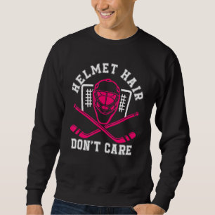 Helmet Hair Don't Care Pink Hockey Mask Player Pri Sweatshirt
