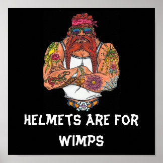 Helmets Are For Wimps Poster