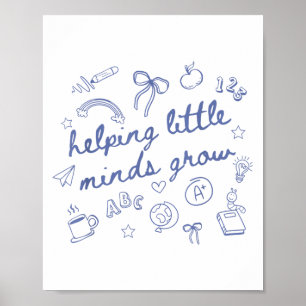 Helng Little Minds Grow Cute New Teacher Creative  Poster