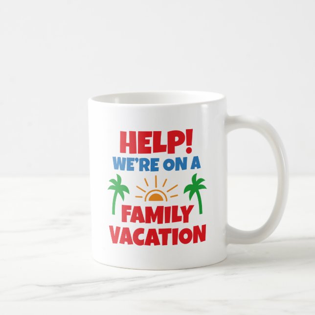Help Family Vacation Coffee Mug (Right)