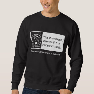 Help Homeless Dogs Sweatshirt