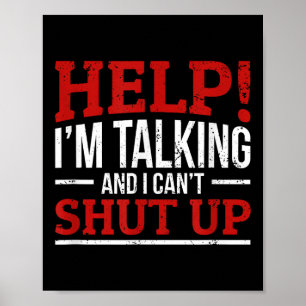 Help I'm Talking And I Can't Shut Up  Poster