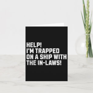 Help! I'm Trapped On A Ship With The In-laws! Crui Card