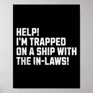 Help! I'm Trapped On A Ship With The In-laws! Crui Poster