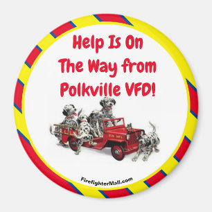 Help Is On The Way from Polkville VFD! Fun Magnet