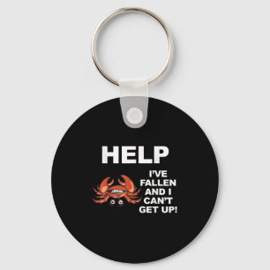 Help I've Fallen And I Can't Get Up - Ide Down Cra Key Ring