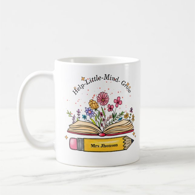 Help little Mind Grow Teacher Mum Gift Coffee Mug (Left)
