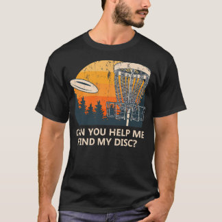 Help Me Find My Disc Friends Disc Golf Buddy Golfe T-Shirt