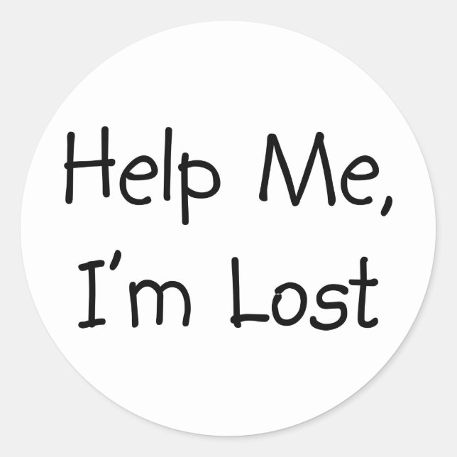 Help Me I'm Lost Classic Round Sticker (Front)