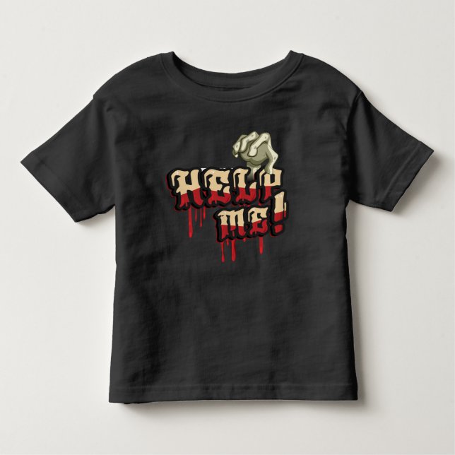 Help Me with Zombie Hand     Toddler T-Shirt (Front)