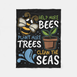 Help More Bees Plant More Trees Clean Seas Earth D Fleece Blanket