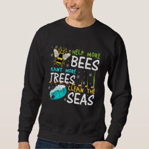 Help More Bees Plant More Trees Clean Seas Tee
