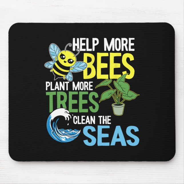 Help More Bees Plant More Trees Clean The Seas Ear Mouse Pad (Front)