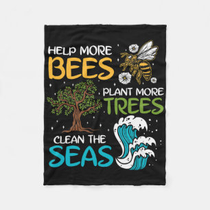 Help More Bees Plant More Trees Clean The Seas Fleece Blanket