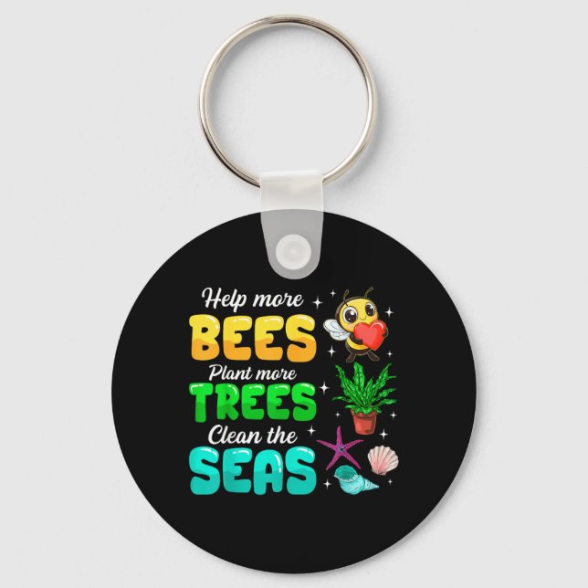Help More Bees Plant More Trees Clean The Seas Key Ring (Front)