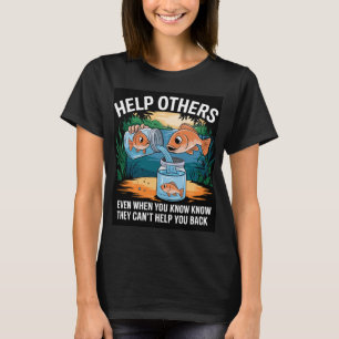 Help Others T-Shirt