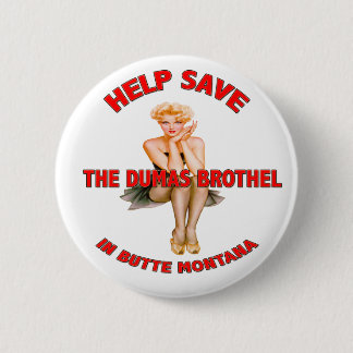 Help Save The Dumas Brothel Pin