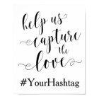 Help Us Capture The Love - Wedding Hashtag Sign