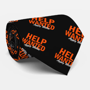 Help Wanted Apply Within Tie