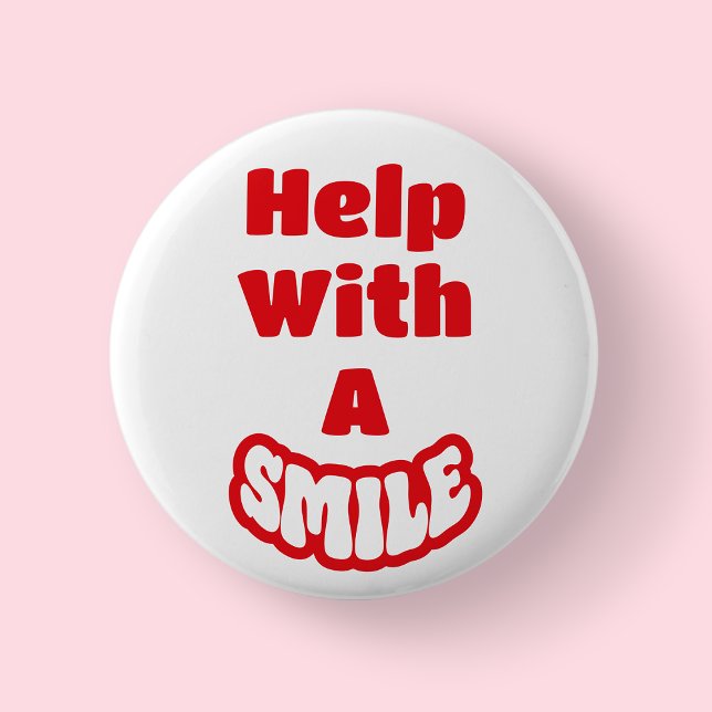 Help With A Smile Red & White Text Badge/ 6 Cm Round Badge (Help with a smile - white)