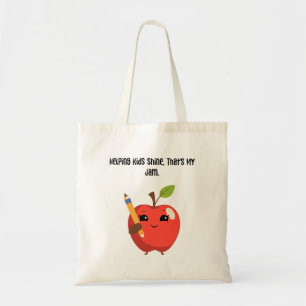 Helping Kids Shine That's My Jam Educator Tote Bag