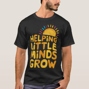 Helping Little Minds Grow Sunny Daily School Tee F