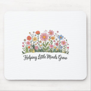 Helping Little Minds Grow Teacher Floral Back To S Mouse Pad