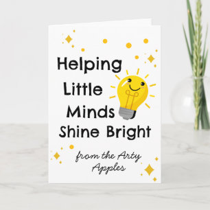 Helping Little Minds Shine Bright   Teacher  Card