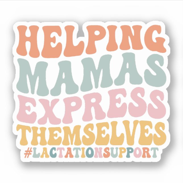 Helping Mama Express Themselves Lactation Consulta (Front)