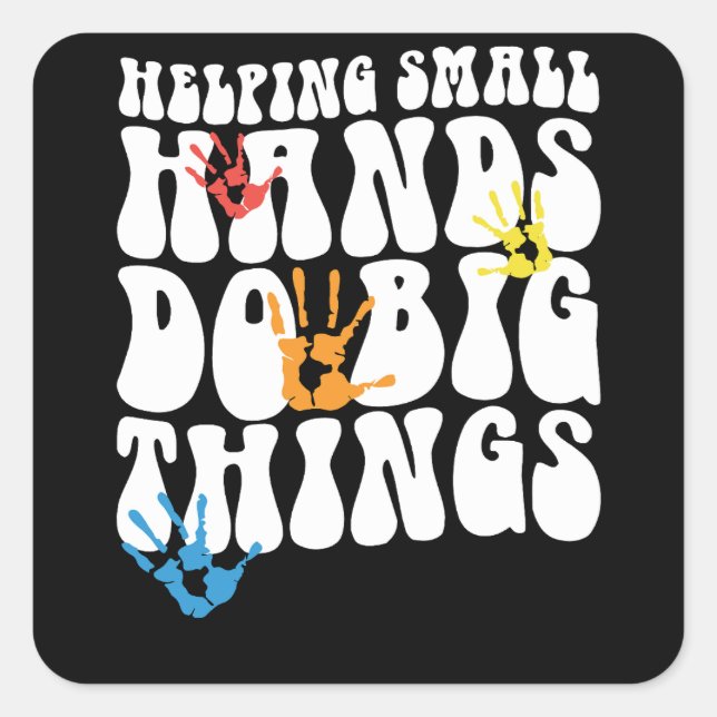 Helping Small Hands Do Big Things Occupational The Square Sticker (Front)