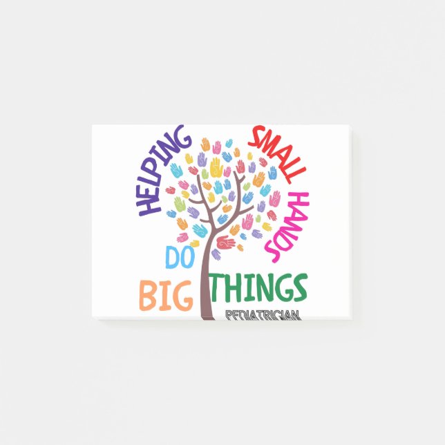 Helping Small Hands Do Big Things - Paediatrician  Post-it Notes (Front)