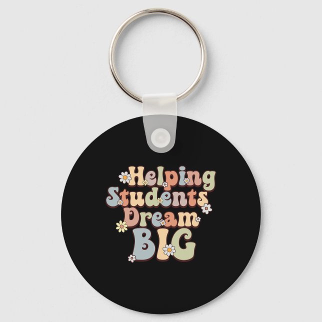 Helping Students Dream Big School Counsellor Week  Key Ring (Front)