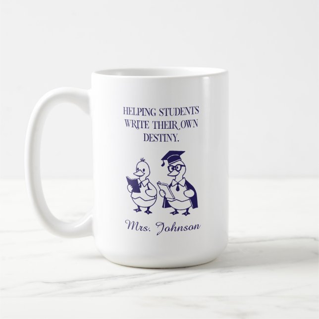 Helping Students Write Their Own Destiny Design Coffee Mug (Left)