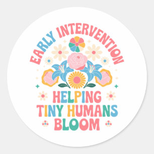 Helping Tiny Humans Bloom – Early Intervention Classic Round Sticker