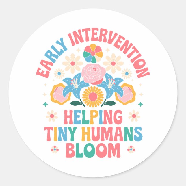 Helping Tiny Humans Bloom – Early Intervention Classic Round Sticker (Front)
