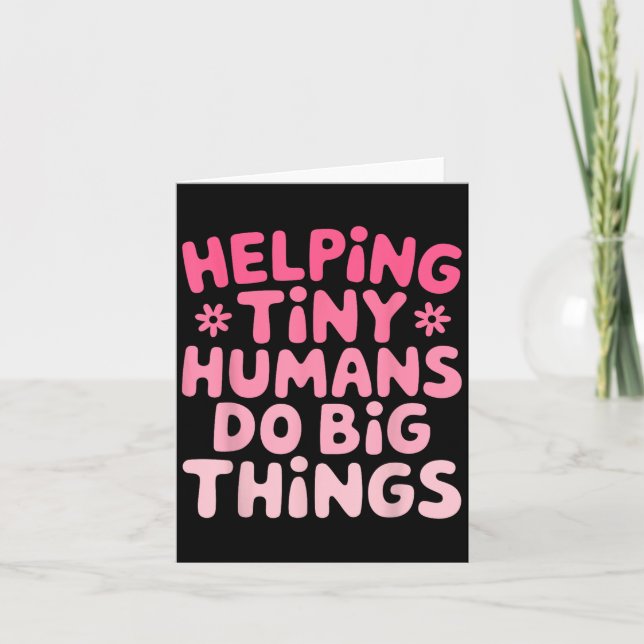 Helping Tiny Humans Do Big Things Motivational Kid Card (Front)
