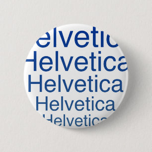 Helvetica Regular Repeating Carny Style 6 Cm Round Badge