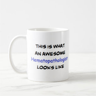 hematopathologist, awesome coffee mug