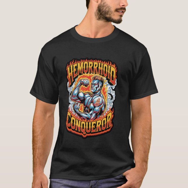 Hemorrhoid Conqueror Funny Memes Weird Cringe Meme T-Shirt (Front)