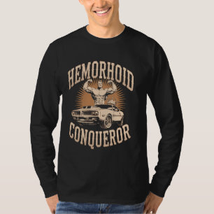 Hemorrhoid Conqueror Funny Memes Weird Cringe Meme T-Shirt