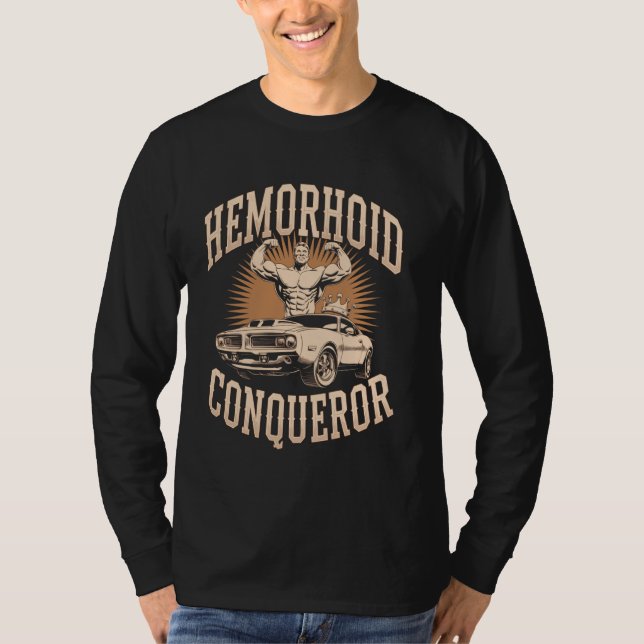 Hemorrhoid Conqueror Funny Memes Weird Cringe Meme T-Shirt (Front)