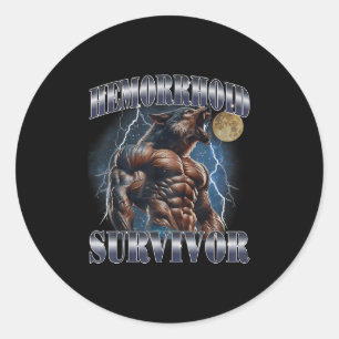 Hemorrhoid Survivor Funny Meme Wolf Embarring Adul Classic Round Sticker