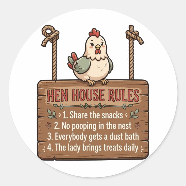 Hen House Rules Funny Chicken Sticker (Front)