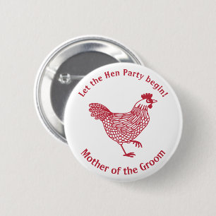 Hen Party Bachelorette Mother of the Groom 6 Cm Round Badge
