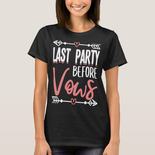 Hen Party Wedding Married Bachelor Bride To Be Bac T-Shirt (Front)