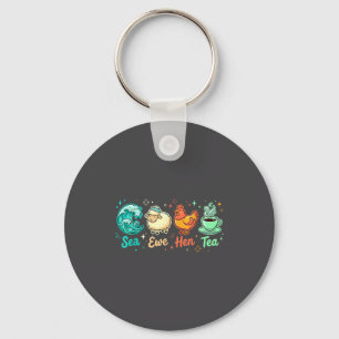 Hen Quote Ewe Saying Tea Sea Dreams Key Ring