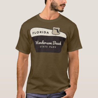 Henderson Beach State Park Florida Welcome Sign T-Shirt