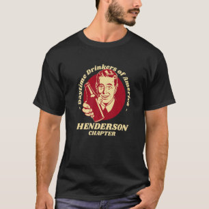 Henderson Chapter Daytime Drinkers Beer Brew T-Shirt